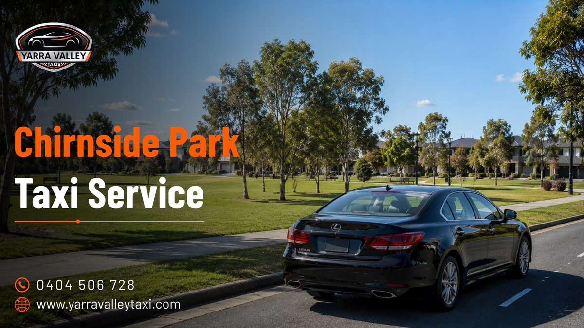 Chirnside Park Taxi Service — Yarra Valley Taxis