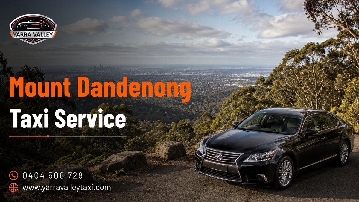 Mount Dandenong Taxi Service — Yarra Valley Taxis