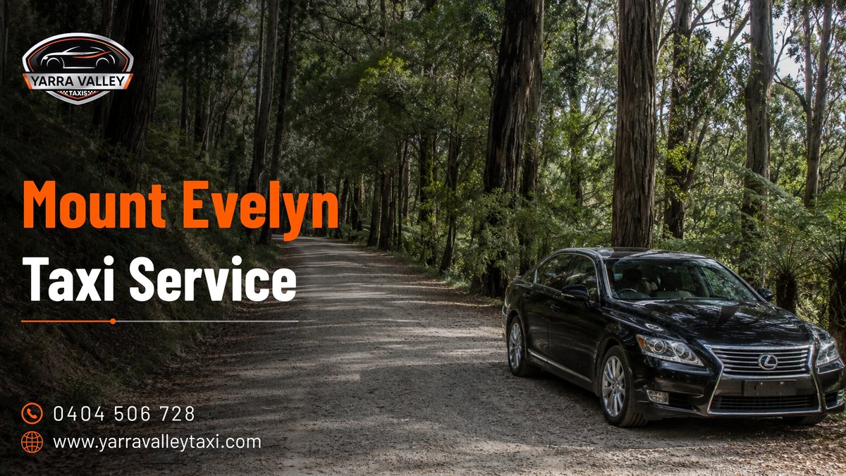 Mount Evelyn Taxi Service — Yarra Valley Taxis