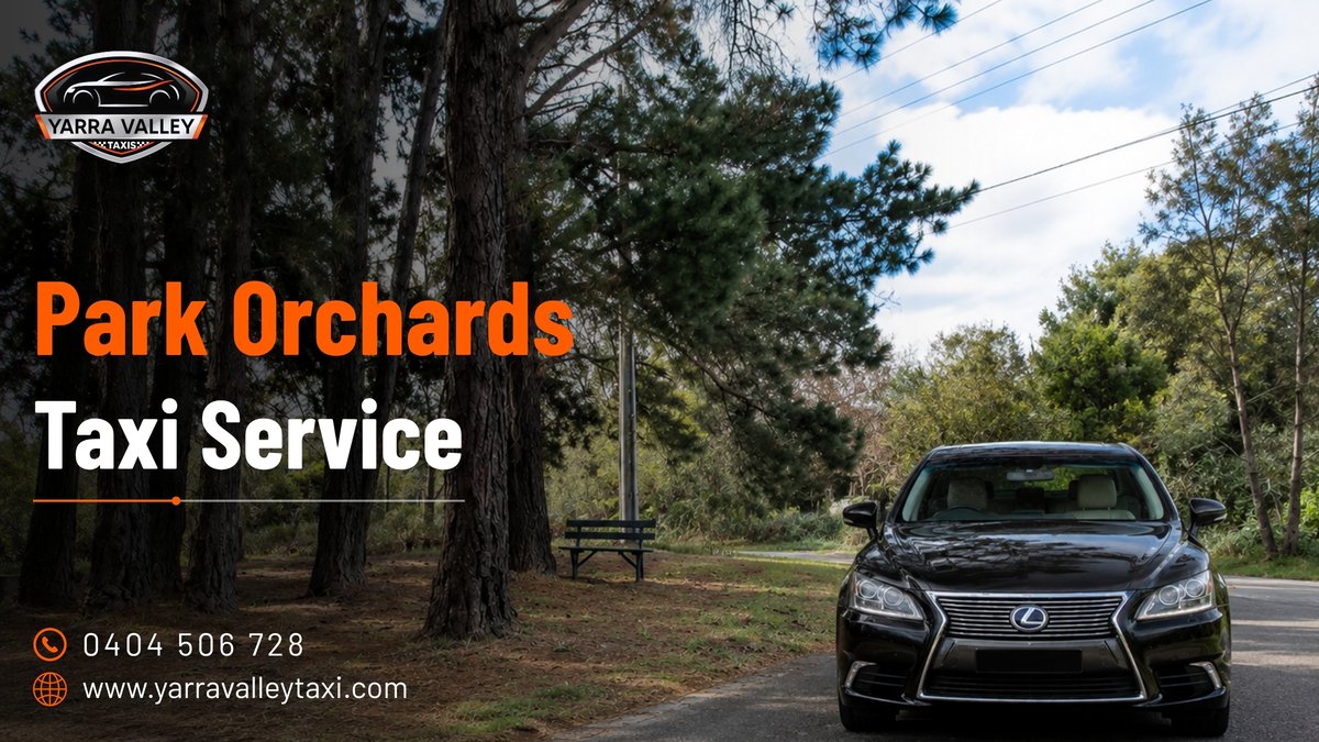 Park Orchards Taxi Service — Yarra Valley Taxis