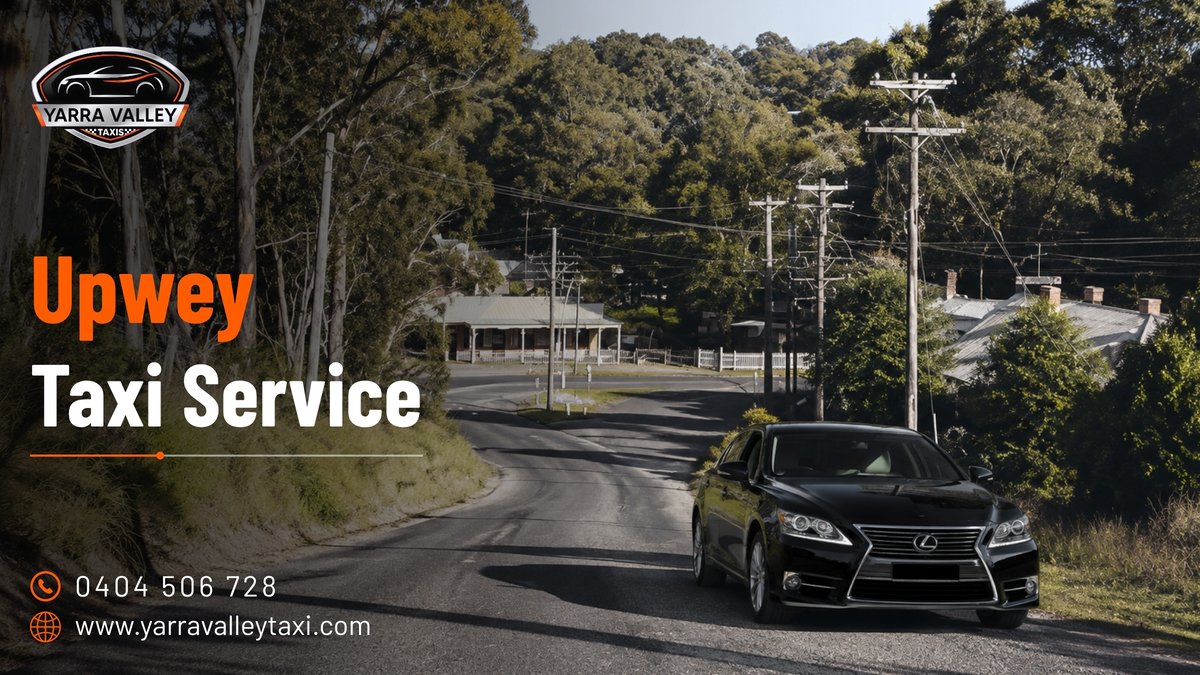 Upwey Taxi Service — Yarra Valley Taxis