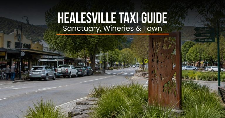 Healesville Taxi Service: Local Trips, Airport Runs and Getting Around