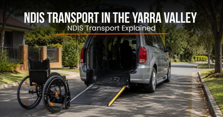NDIS Transport in the Yarra Valley: What Participants Need to Know